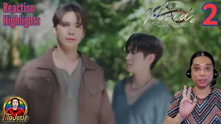 Two Worlds โลกสองใบ ใจดวงเดียว - Episode 2 - Reaction Highlights / Recap