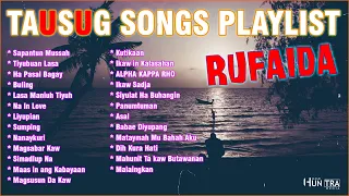 Rufaida - The Best Of Tausug Songs - Tausug Songs Non Stop Medley