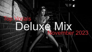 DELUXE MIX Best Deep House Vocal & Nu Disco NOVEMBER 2023