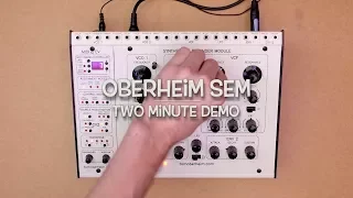 Oberheim Sem - Two Minute Demo