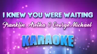 Franklin, Aretha & George Michael - I Knew You Were Waiting (Karaoke & Lyrics)