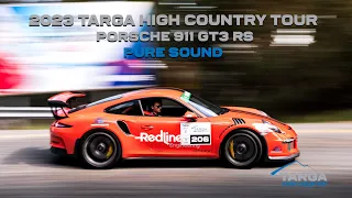 TARGA High Country Tour 2023 - Porsche 911 GT3 RS, Pure Sound