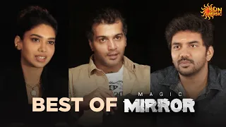 Best of Magic Mirror | #DusharaVijayan | #VinayRai | #Kavin | Sun Music