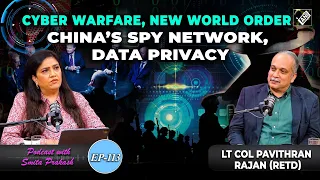 EP-113 | Cyber Attacks, China's Spy OPs, Info warfare, Election Hacking With Lt. Col. Rajan (R)