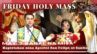 HOLY MASS TODAY || May  3  FRIDAY MASS  |  REV FR DOUGLAS BADONG