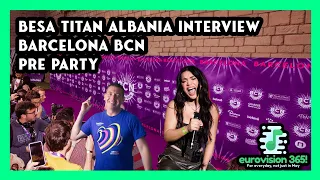 BESA INTERVIEW - BCN BARCELONA PRE PARTY 2024 - EUROVISION 2024 ALBANIA