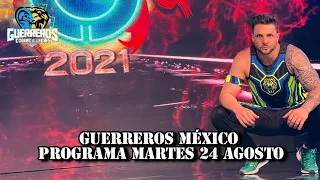 PROGRAMA MARTES 24 AGOSTO - PARTE 2 // GUERREROS MÉXICO