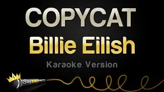 Billie Eilish - COPYCAT (Karaoke Version)