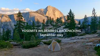 Yosemite Backpacking Trip (September 2023)
