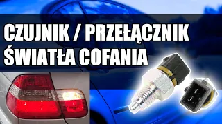 DIAGNOZA I WYMIANA CZUJNIKA (PRZEŁĄCZNIKA) ŚWIATŁA COFANIA (WSTECZNEGO) | E46GARAGE.PL