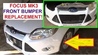 Front Bumper Cover Removal and Replacement on Ford Focus MK3 2011 2012 2013 2014 2015