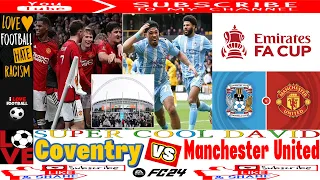 🏆FA Cup Final Showdown Coventry vs Manchester United #supercooldavid #football #facebook #facupfinal