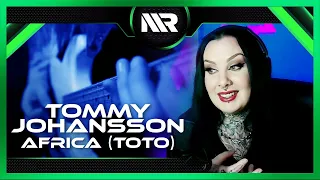 TOMMY JOHANSSON - AFRICA (TOTO) REACTION