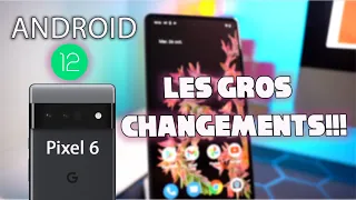 ANDROID 12 : Pixel 6 TEST DU TELEPHONE CE QUE TU DOIS SAVOIR.