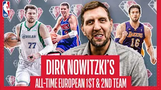 👀 DIRK NOWITZKI PICKS his ALL-TIME NBA EUROPEAN TEAM ft. LUKA, PAU and MORE! 🌍