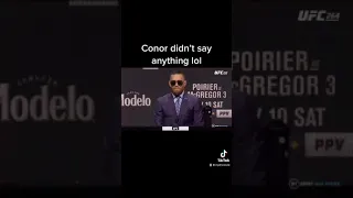 Conor didn’t say anything lol