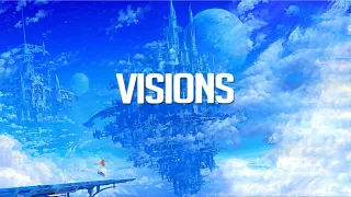 Visions | Chillstep Mix