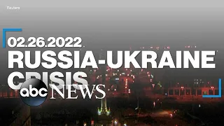 Russia-Ukraine Crisis: February 26, 2022