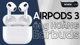 AirPods 3 dành cho tín đồ Earbuds: Chất âm hay vừa đủ