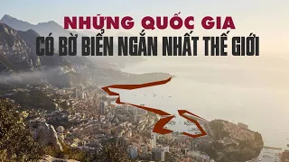 6 nước có đường bờ biển ngắn nhất thế giới | #2 Thú vị nhất