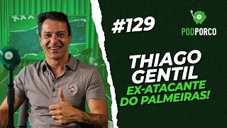 THIAGO GENTIL - PODPORCO #129