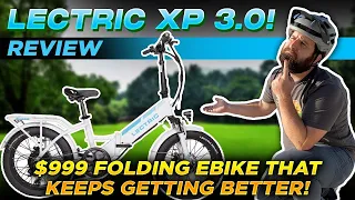 Lectric XP 3.0 Review: $999 Folding Ebike That Just Keeps Getting Better!