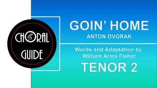 Goin' Home - TENOR 2 | Anton Dvorak (WA Fisher)