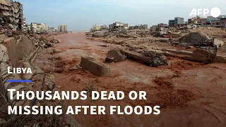 Thousands dead or missing in aftermath of devastating Libya floods | AFP