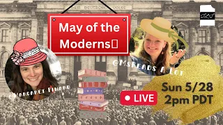 May of the Moderns 👒 Chat with @MsReads A Lot!