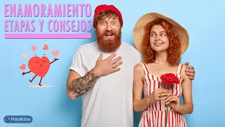 Enamoramiento y pareja, etapas y consejos