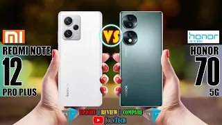 XIAOMI REDMI NOTE 12 PRO PLUS VS HONOR 70 5G SPECIFICATIONS COMPARISON