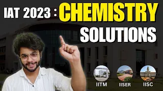 IAT 2023 Solutions- CHEMISTRY Discussion