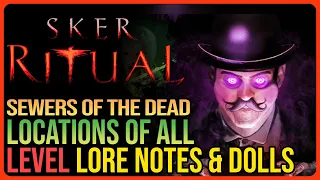 Sewers of the Dead All Collectibles – SKER RITUAL