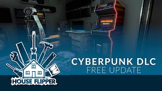 House Flipper - Cyberpunk DLC Teaser