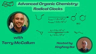 Advanced Organic Chemistry: Radical Clocks with Terry McCallum