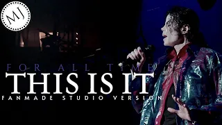 For All Time - Michael Jackson's This Is It Fanmade Studio Version