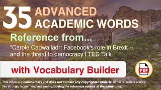 35 Advanced Academic Words Ref from "Facebook's role in Brexit -- and the threat to democracy | TED"