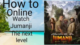 How to online watch Jumanji the next level