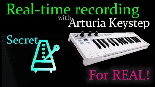 How to real-time recording with Arturia Keystep for REAL