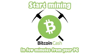 Tutorial - Start Mining Bitcoin Cash on your PC Super Easy #BCH