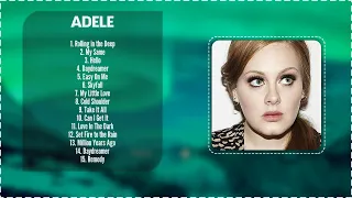 Adele -  Greatest Hits Full Album ~ Music Mix Playlist 2024