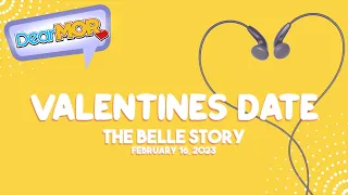 Dear MOR: "Valentines Date" The Belle Story 02-16-23