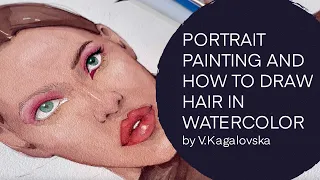 Portrait painting and how to draw hair in watercolour