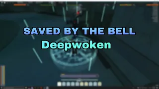 Saved by the bell | Deepwoken