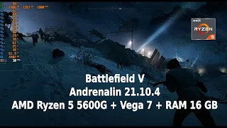 AMD Ryzen 5 5600G + VEGA 7, RAM 16 GB, Windows 11, Battlefield V Benchmark