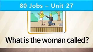 80 Jobs | Unit 27 | What is the woman called?