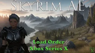 Skyrim Load Order - February 2024 Xbox Series X