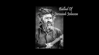 Ballad Of Jerimiah Johnson