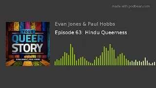 Episode 63: Hindu Queerness