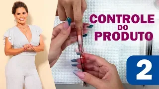 002 - Como construir uma unha controlando o produto de forma profissional